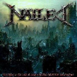 Nailed - Hatred, Failure & the Extinction of Mankind
