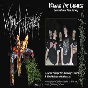 Waking the Cadaver - Demo 2006