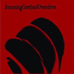 Incoming Cerebral Overdrive - Promo 2003