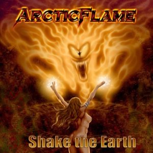 Arctic Flame - Shake the Earth