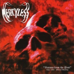 Mercyless - Visions from the Past Live 1989 - Official Bootleg