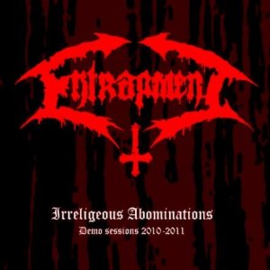 Entrapment - Irreligeous Abominations