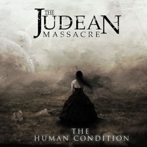 The Judean Massacre - The Human Condition