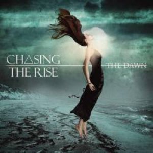 Chasing The Rise - The Dawn