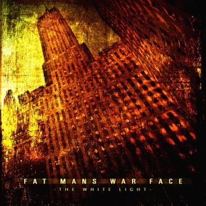 Fat Mans War Face - The White Light