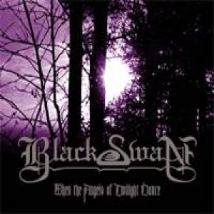 Black Swan - When the Angels of Twilight Dance