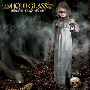 Hourglass - Oblivious to the Obvious