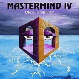 Mastermind - Mastermind - Volume IV - Until Eternity
