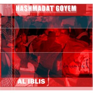 Al Iblis - Hashmadat Goyyim