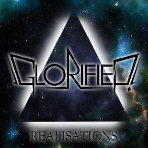 Glorified! - Realisations