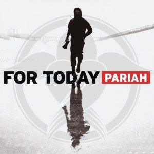 For Today - Pariah