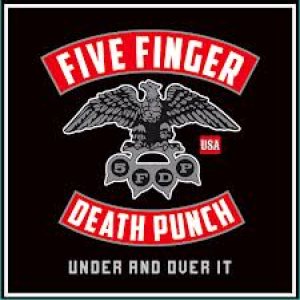 Five Finger Death Punch - Under and Over It