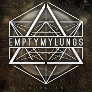 Empty My Lungs - Hourglass