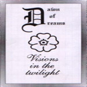 Dawn of Dreams - Visions in the Twilight