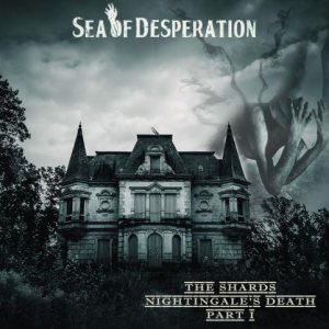 Sea of Desperation - The Shards - Nightingale's Death (Part I)