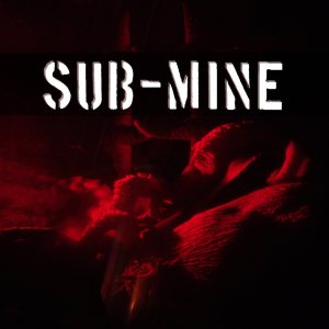 SubMine - This Will Not End Well