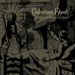 Centurions Ghost - A Sign of Things to Come