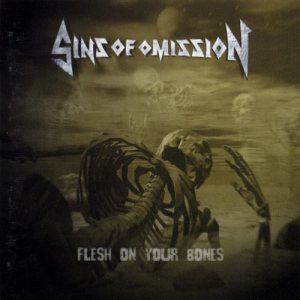 Sins of Omission - Flesh on Your Bones