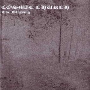 Cosmic Church - The Blessing