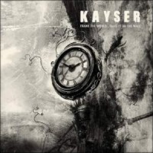 Kayser - Frame the World...Hang on the Wall