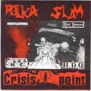 Bolt Thrower - Polka Slam / Crisis Point