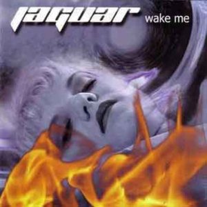 Jaguar - Wake Me