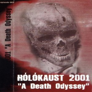 Hólókaust 2001 - A Death Odyssey