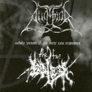 The True Endless - Unholy Virtues / the Dirty Raw Experience
