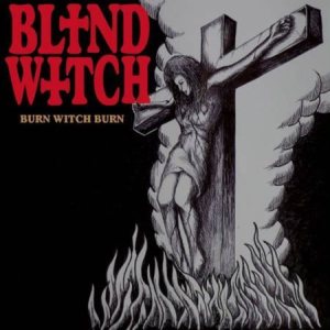 Blind Witch - Burn Witch Burn