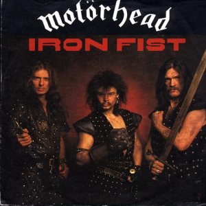 Motorhead - Iron Fist c/w Remember Me I'm Gone
