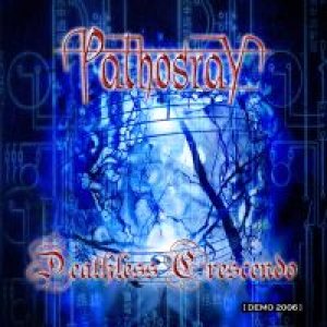 Pathosray - Deathless Crescendo