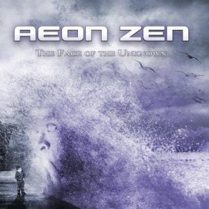 Aeon Zen - The Face of the Unknown