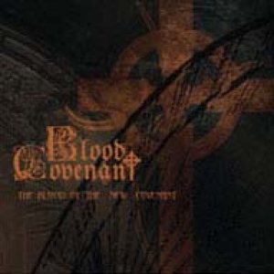 Blood Covenant - Blood of the New Covenant