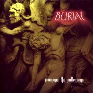 Burial - Mourning the Millenium