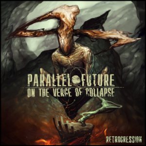 Parallel Future On the Verge of Collapse - Retrogression