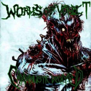 Worms Of Vomit - Cannibalistic Decayed