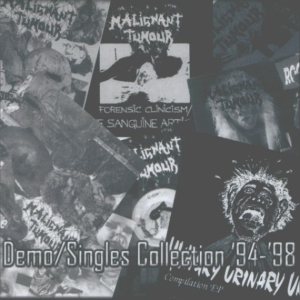 Malignant Tumour - Demo / Singles Collection '94-'98