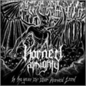 Horned Almighty - In the Year of Our Horned Lord