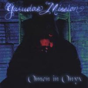 Garudas Mission - Omen in Onyx