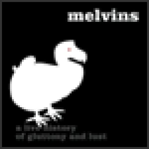Melvins - A Live History of Gluttony and Lust