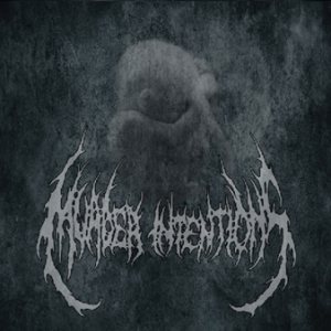 Murder Intentions - Conception of a Virulent Breed