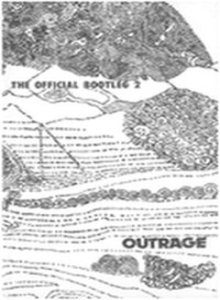 Outrage - The Official Bootleg 2