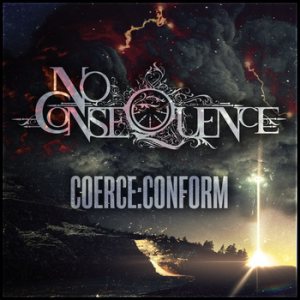 No Consequence - Coerce​:​Conform