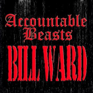 Bill Ward - Accountable Beasts