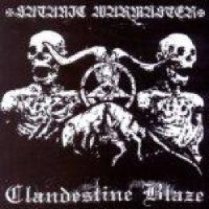 Clandestine Blaze / Satanic Warmaster - Clandestine Blaze / Satanic Warmaster