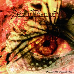 Scarlet Garden - Decade of Decadence