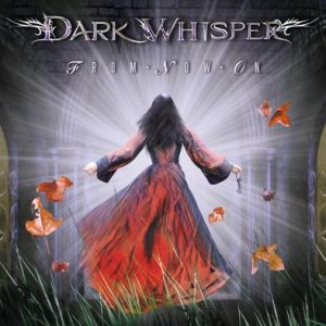 Dark Whisper - From Now On