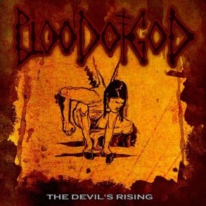 Blood of God - The Devil's Rising