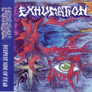 Exhumation - Deepest Side of Fear