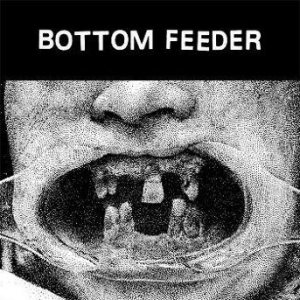 Bottom Feeder - Bottom Feeder